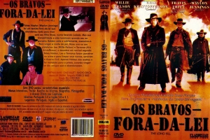 Os Bravos fora da lei